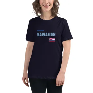 Proud to Be Hawaiian Tattoo Style Women's Relaxed T-Shirt